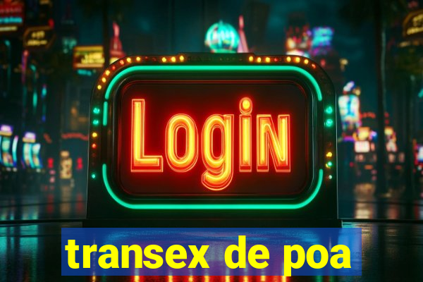 transex de poa